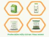 Phân bón hữu cơ, phân bón hữu cơ vi sinh, phân bón hữu cơ dạng dung dịch, phân hữu cơ dạng viên
